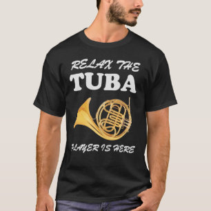 T-shirt Détendez le joueur de tuba est ici des HOMMES et