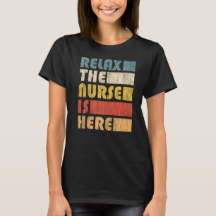 T-shirt Détendez L'Infirmière Pour Infirmier
