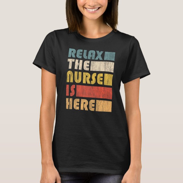 T-shirt Détendez L'Infirmière Pour Infirmier (Devant)
