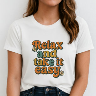 T-shirt Détendez-vous et prenez les choses calmement Migno
