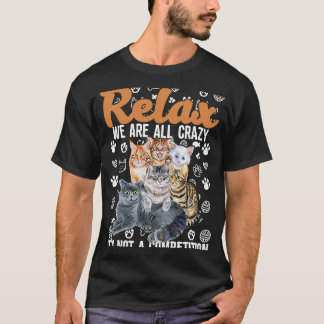 T-shirt Détendez-Vous Était Tout Fou N'Est Pas Un Concours
