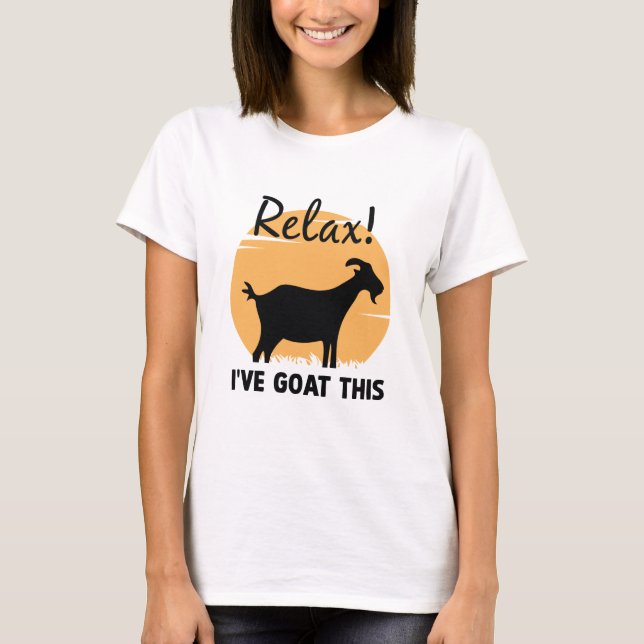 T-shirt Détendez-vous, j'ai chèvre ça (Devant)