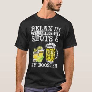 T-shirt Détendez-Vous J'Ai Eu Mes Deux Chaussures Et Mon B
