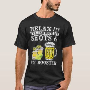 T-shirt Détendez-Vous J'Ai Eu Mes Deux Chaussures Et Mon B