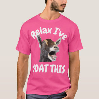 T-shirt Détendez-Vous Je Chèvre Cette Chèvre Drôle Et Mign
