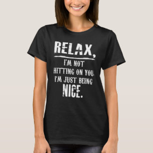 T-shirt Détendez-vous, je ne vous frappe pas, je suis just
