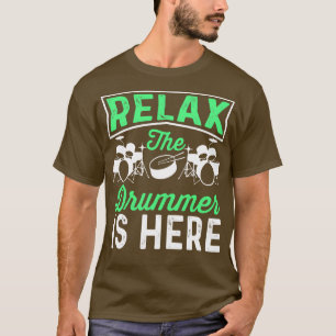 T-shirt Détendez-vous Le batteur est ici Drôle Drummer Mus