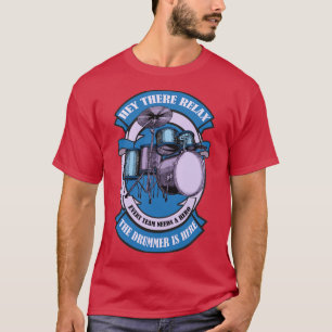 T-shirt détendez-vous le batteur est là