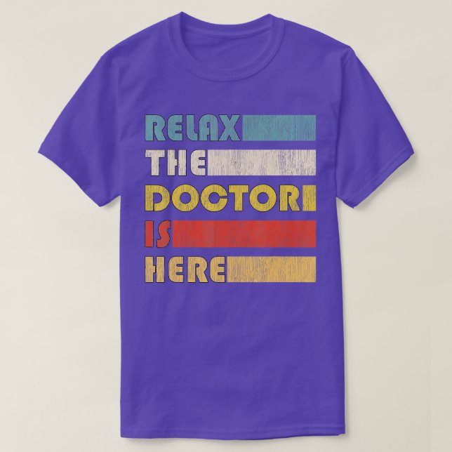 T-shirt Détendez-vous le Docteur Doctorat (Design devant)