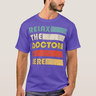 T-shirt Détendez-vous le Docteur Doctorat