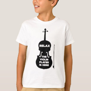 T-shirt Détendez-vous Le Joueur de violon est ici