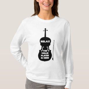 T-shirt Détendez-vous Le Joueur de violon est ici
