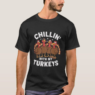 T-shirt Détente avec mes dindes Cadeau de famille de Thank