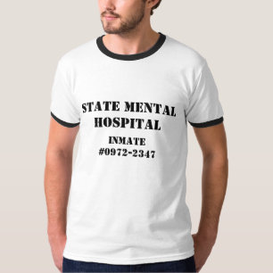 T-shirt Détenu d'hôpital psychiatrique