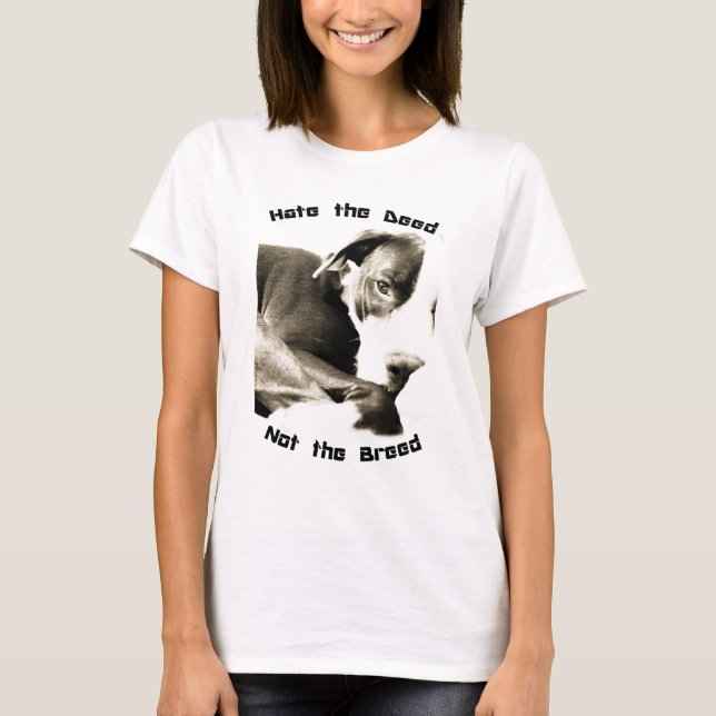 T-shirt détester l'acte, pas la race pitbull (Devant)