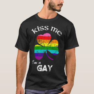 T-shirt Détresse Kiss Me Je suis Gay Chemise St. Patrick'