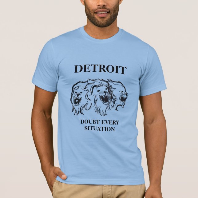 T-shirt Détroit - doute de chaque situation (Devant)