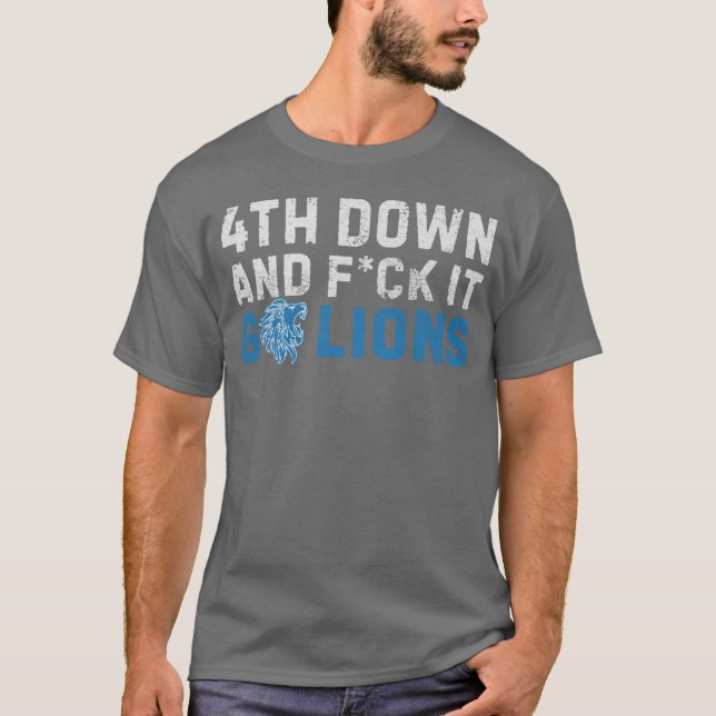T-shirt Detroit Lions 4th Down and F ck It Go Lions M5225  (Devant)
