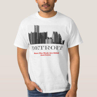 T-shirt Detroit "où les faibles sont tués et mangés