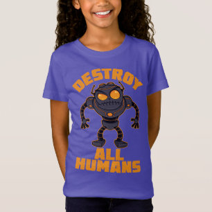 T-Shirt Détruire tous les humains Robot en colère
