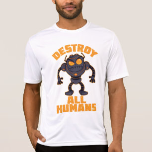 T-shirt Détruire tous les humains Robot en colère