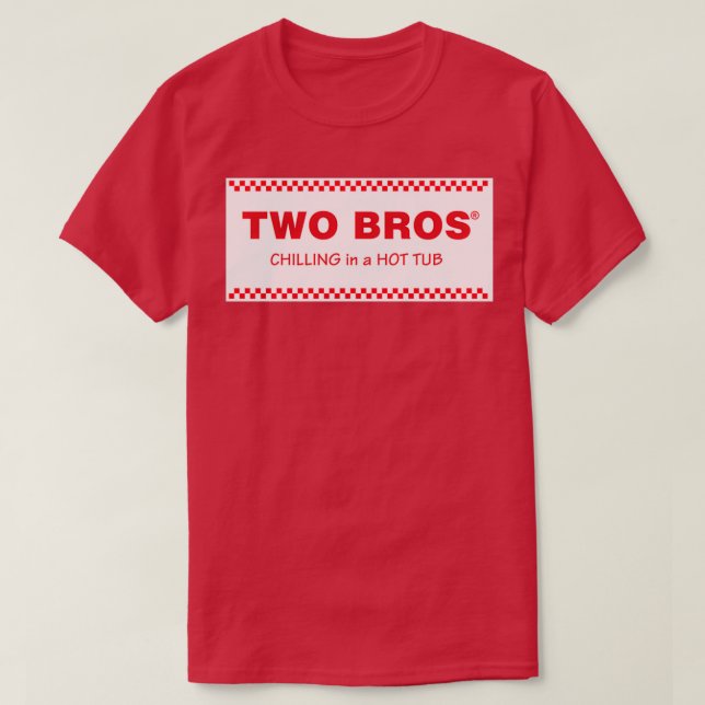 T-shirt Deux bros de refroidissement dans un bain chaud (Design devant)