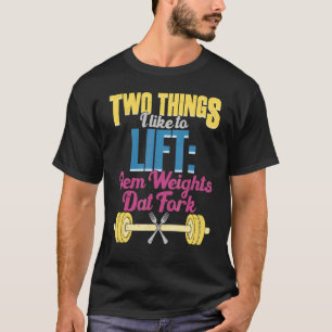 T-shirt Deux Choses Que J'Aime Lift Bodybuilding Poids-asc