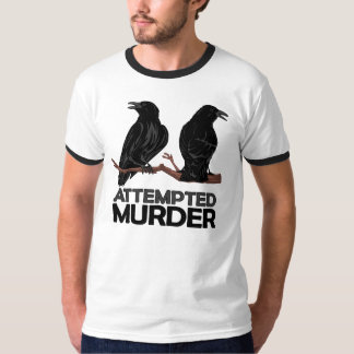 T-shirt Deux corneilles = tentatives de meurtre