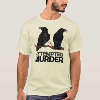 T-shirt Deux corneilles = tentatives de meurtre