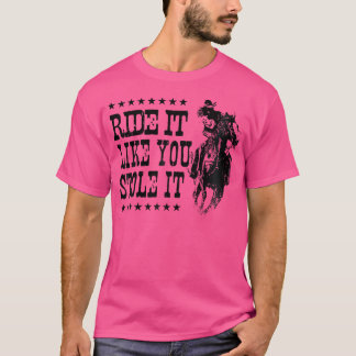 T-shirt Deux Cowgirl Comme Vous L'Avez Volé Rodéo Mignonne