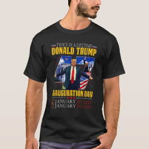 T-shirt Deux Fois Dans L'Inauguration Du Président Trump