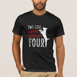T-shirt Deux jambes ne peuvent pas manquer courir quatre