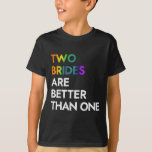 T-shirt Deux Mariées Sont Meilleures Qu'Un Tee Lgbt Lesbia<br><div class="desc">Deux Mariées Sont Meilleures Qu'Une Bachelorette Lesbienne Tee Lgbt</div>