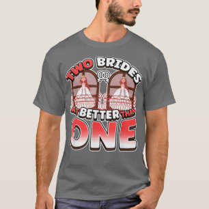 T-shirt Deux mariées valent mieux qu'une Lesbianlove Femme