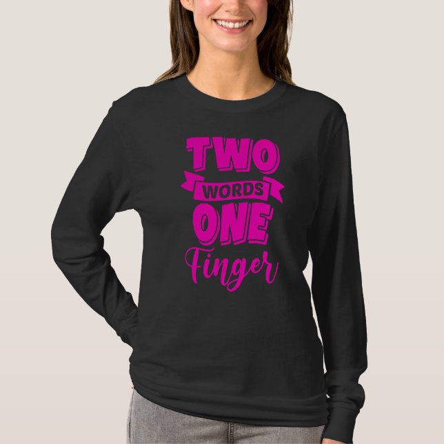 T-shirt Deux mots un doigt (Devant)