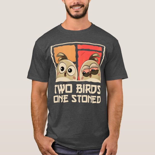T-shirt Deux oiseaux Un lapidé drôle Sarcastique Oiseaux j (Devant)