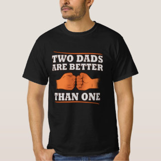 T-shirt Deux papas sont meilleurs qu'un