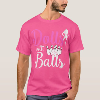 T-shirt Deux Poupées Avec Balls Bowling Girls Trip Team Bo