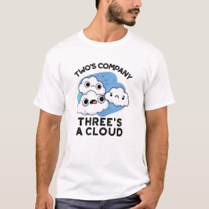 T-shirt Deux Sociétés Trois Un Cloud Météo Drôle