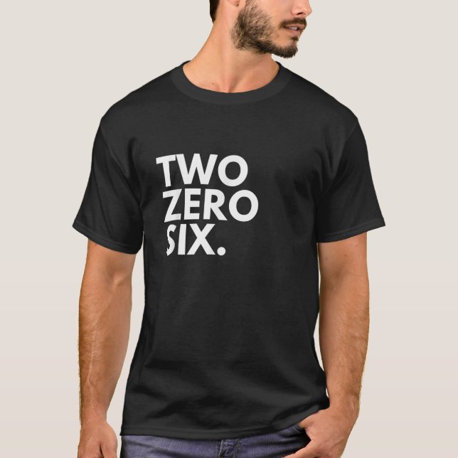 T-shirt DEUX ZERO SIX Code régional 206 Seattle WA Washing (Devant)