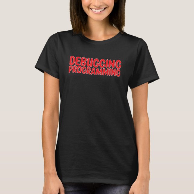 T-shirt Développement du logiciel du programmeur de progra (Devant)