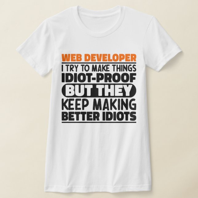 T-shirt Développeur Web J'Essaie De Faire Des Choses Drôle (Poser)