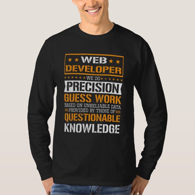 T-shirt Développeur Web Nous faisons du travail de déducti (Devant)