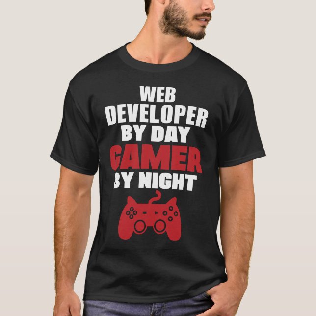 T-shirt Développeur web par le gamer de jour par nuit (Devant)
