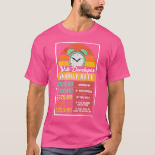 T-shirt Développeurs Web Taux horaire Gag