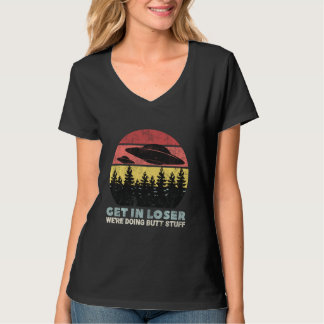 T-shirt Devenez Loser Nous Faisons Du Beurre Alien Ufo Abd