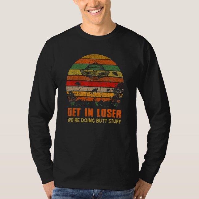 T-shirt Devenez perdant Nous faisons Butt Stuff Retro Vint (Devant)