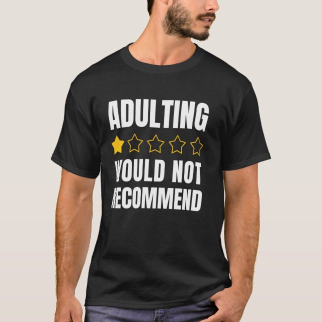 T-shirt Devenir Adulte Une Étoile Évaluation Ne Recommande (Devant)