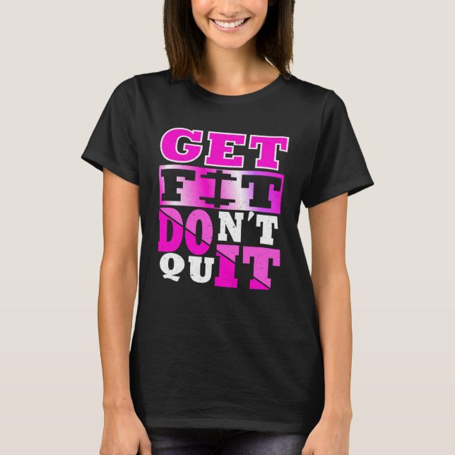 T-shirt Devenir en forme Ne pas abandonner la motivation d (Devant)