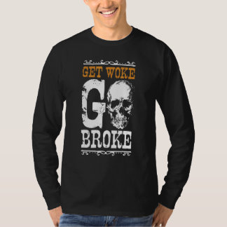 T-shirt Devenir éveillé et faire faillite Mème 1